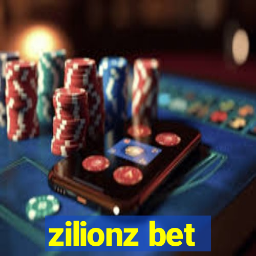 zilionz bet